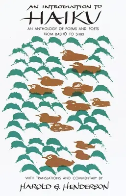 Einführung in das Haiku: Eine Anthologie von Gedichten und Dichtern von Basho bis Shiki - Intro to Haiku: An Anthology of Poems and Poets from Basho to Shiki
