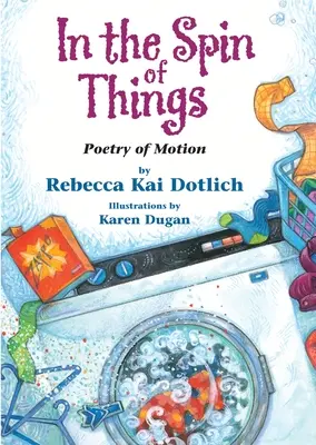 Im Wirbel der Dinge: Poesie der Bewegung - In the Spin of Things: Poetry of Motion