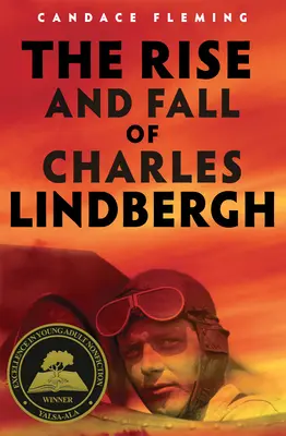 Der Aufstieg und Fall von Charles Lindbergh - The Rise and Fall of Charles Lindbergh