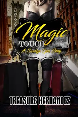 Magische Berührung - Eine Brooklyn Girls Geschichte - Magic Touch - A Brooklyn Girls Story