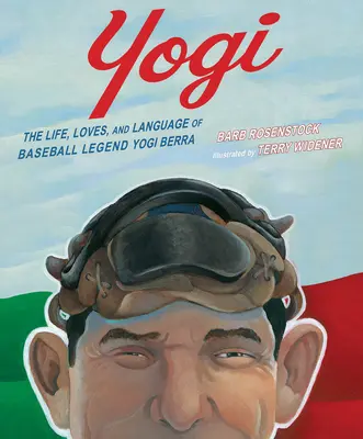 Yogi: Das Leben, die Liebe und die Sprache der Baseball-Legende Yogi Berra - Yogi: The Life, Loves, and Language of Baseball Legend Yogi Berra