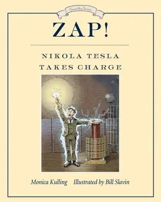 Zap! Nikola Tesla übernimmt das Kommando - Zap! Nikola Tesla Takes Charge