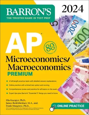 AP Microeconomics/Macroeconomics Premium, 2024: 4 Practice Tests + Comprehensive Review + Online Practice