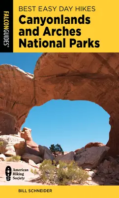 Die besten leichten Tageswanderungen in den Nationalparks Canyonlands und Arches - Best Easy Day Hikes Canyonlands and Arches National Parks