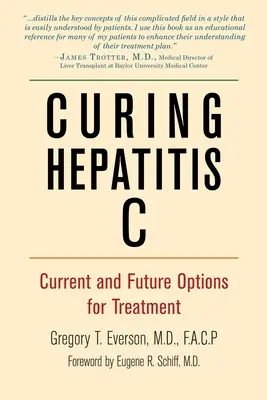 Heilung von Hepatitis C: Aktuelle und zukünftige Behandlungsmöglichkeiten - Curing Hepatitis C: Current and Future Options for Treatment