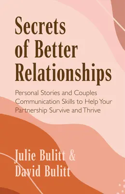 Secrets of Strong Couples: Persönliche Geschichten und Kommunikationsfähigkeiten von Paaren für dauerhafte Beziehungen (Familiengesundheit und Partnersuche, Rela - Secrets of Strong Couples: Personal Stories and Couples Communication Skills for Long-Lasting Relationships (Family Health and Mate-Seeking, Rela