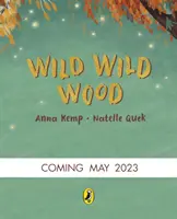 Wild Wild Wood