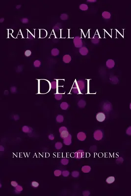 Deal: Neue und ausgewählte Gedichte - Deal: New and Selected Poems