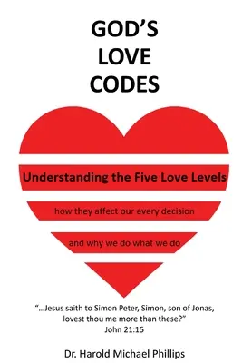 Codes der Liebe Gottes: Die fünf Ebenen der Liebe verstehen - God's Love Codes: Understanding the Five Love Levels