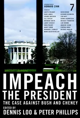 Impeach the President: Der Fall gegen Bush und Cheney - Impeach the President: The Case Against Bush and Cheney