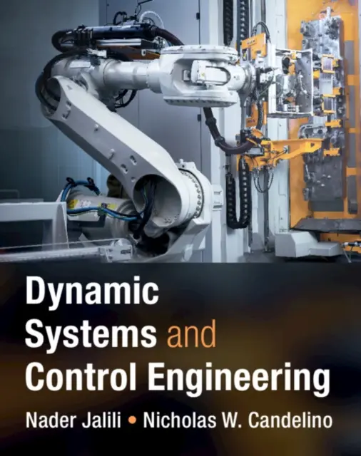 Dynamische Systeme und Regelungstechnik (Jalili Nader (Universität von Alabama Tuscaloosa)) - Dynamic Systems and Control Engineering (Jalili Nader (University of Alabama Tuscaloosa))