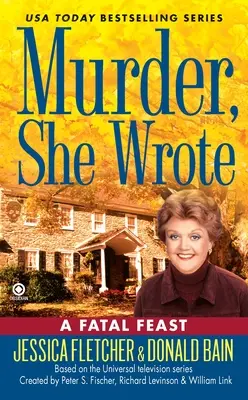 Mord aus ihrem Leben: Ein tödliches Festmahl - Murder, She Wrote: A Fatal Feast