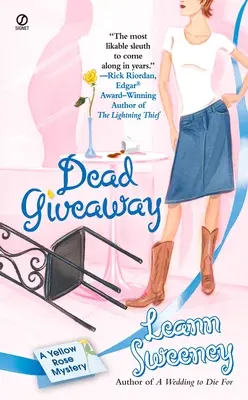 Tote Bescherung: Ein Gelbe-Rose-Rätsel - Dead Giveaway: A Yellow Rose Mystery