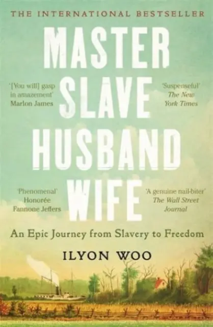 Master Slave Husband Wife - Eine epische Reise von der Sklaverei in die Freiheit - Master Slave Husband Wife - An epic journey from slavery to freedom