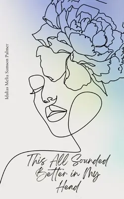 In meinem Kopf klang das alles besser - This All Sounded Better in My Head