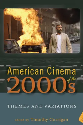 Das amerikanische Kino der 2000er Jahre: Themen und Variationen - American Cinema of the 2000s: Themes and Variations