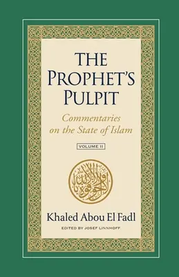 Die Kanzel des Propheten: Kommentare zum Staat des Islam Band II - The Prophet's Pulpit: Commentaries on the State of Islam Volume II