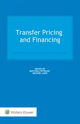 Verrechnungspreise und Finanzierung - Transfer Pricing and Financing