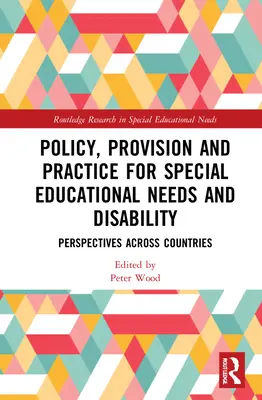 Politik, Bereitstellung und Praxis für sonderpädagogischen Förderbedarf und Behinderungen: Länderübergreifende Perspektiven - Policy, Provision and Practice for Special Educational Needs and Disability: Perspectives Across Countries