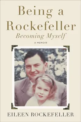 Ein Rockefeller sein, ich selbst werden - Being a Rockefeller, Becoming Myself