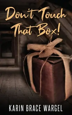 Fass die Kiste nicht an - Don't Touch That Box