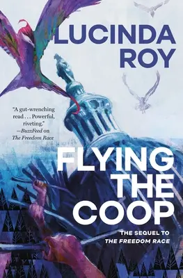 Flying the COOP: Die Dreambird-Chroniken, Buch zwei - Flying the COOP: The Dreambird Chronicles, Book Two