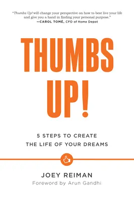 Daumen hoch! Fünf Schritte zum Leben Ihrer Träume - Thumbs Up!: Five Steps to Create the Life of Your Dreams