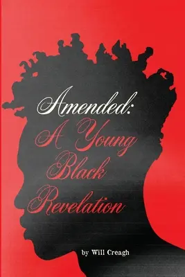Geändert: Eine junge schwarze Offenbarung - Amended: A Young Black Revelation