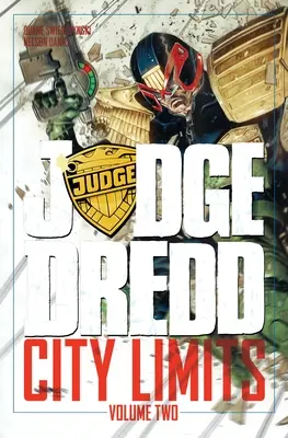 Judge Dredd: City Limits, Band 2 - Judge Dredd: City Limits, Volume 2