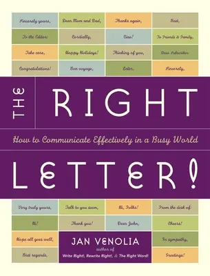 Der richtige Brief: Wie man in einer hektischen Welt effektiv kommuniziert - The Right Letter!: How to Communicate Effectively in a Busy World