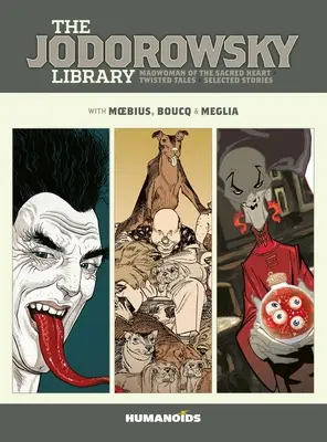 Die Jodorowsky-Bibliothek: Buch Sechs: Die Verrückte des heiligen Herzens - Verdrehte Geschichten - The Jodorowsky Library: Book Six: Madwoman of the Sacred Heart - Twisted Tales