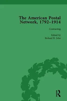 Das amerikanische Postnetz, 1792-1914, Band 2 - The American Postal Network, 1792-1914 Vol 2