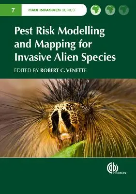 Modellierung und Kartierung des Schädlingsrisikos für invasive gebietsfremde Arten - Pest Risk Modelling and Mapping for Invasive Alien Species
