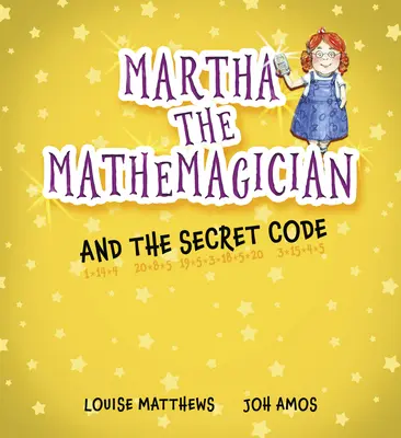 Martha, die Mathematikerin, und der Geheimcode - Martha the Mathemagician and the Secret Code