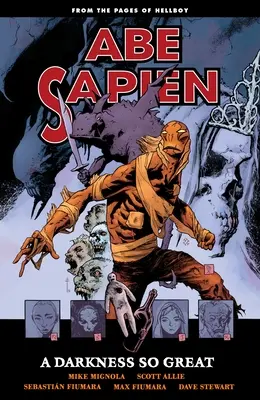 Abe Sapien, Band 6: Eine so große Finsternis - Abe Sapien, Volume 6: A Darkness So Great