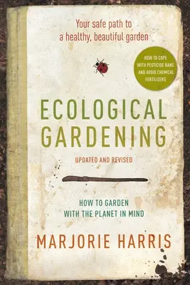 Ökologisches Gärtnern - Ihr Weg zu einem gesunden Garten - Ecological Gardening - Your Path to a Healthy Garden