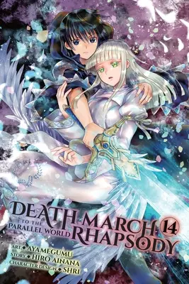 Todesmarsch in die Parallelwelt Rhapsodie, Bd. 14 (Manga) - Death March to the Parallel World Rhapsody, Vol. 14 (Manga)