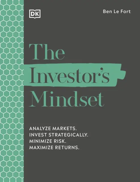 Investor's Mindset - Märkte analysieren. Strategisch investieren. Risiko minimieren. Erträge maximieren. - Investor's Mindset - Analyze Markets. Invest Strategically. Minimize Risk. Maximize Returns.