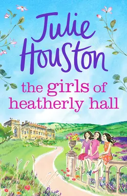 Die Mädchen von Heatherly Hall - Girls of Heatherly Hall