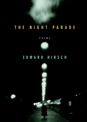 Die Nachtparade: Gedichte - The Night Parade: Poems