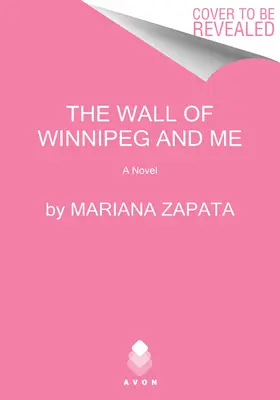 Die Mauer von Winnipeg und ich - The Wall of Winnipeg and Me