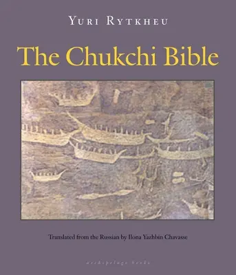 Die Tschuktschen-Bibel - The Chukchi Bible