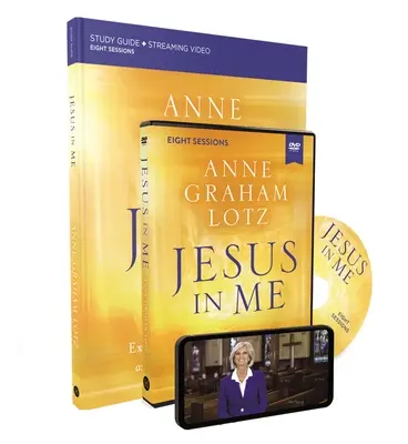 Jesus in Me Studienführer mit DVD: Den Heiligen Geist als ständigen Begleiter erleben - Jesus in Me Study Guide with DVD: Experiencing the Holy Spirit as a Constant Companion