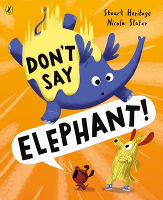 Sag nicht „Elefant“! - Don't Say Elephant!