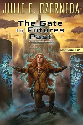 Das Tor zur vergangenen Zukunft - The Gate to Futures Past