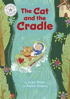 Champion im Lesen: The Cat and the Cradle - Unabhängige Lektüre Weiß 10 - Reading Champion: The Cat and the Cradle - Independent Reading White 10