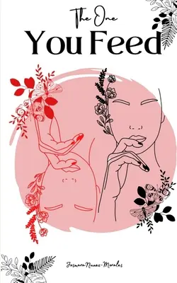 Der, den du fütterst - The One You Feed