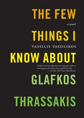 Das Wenige, was ich über Glafkos Thrassakis weiß - The Few Things I Know about Glafkos Thrassakis