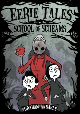 Unheimliche Geschichten aus der Schule des Schreckens - Eerie Tales from the School of Screams