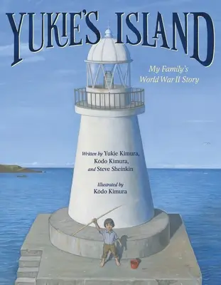 Yukie's Island: Die Geschichte meiner Familie aus dem Zweiten Weltkrieg - Yukie's Island: My Family's World War II Story